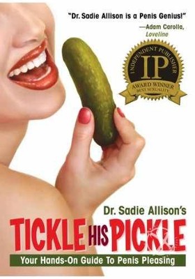 Tickle His Pickle: Your Hands-On Guide - Paperback, by Sadie Allison - Very Good