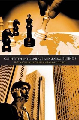 Competitive Intelligence and Global Business by Craig S. Fleisher (English) Hard