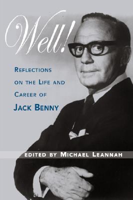 Well! Reflections on the Life & Career of Jack Benny, , Good Book