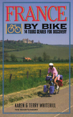 France by Bike: 14 Tours Geared for Discovery - Paperback - GOOD