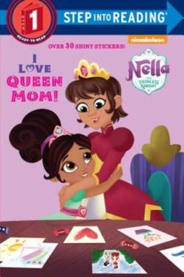 I Love Queen Mom! (Nella the Princess Knight) by Random House: Used