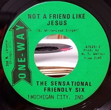 Sensational Friendly Six Not a friend like Jesus Pray pray Black Gospel funk 45