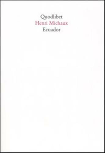 Ecuador. Diario di viaggio - Michaux Henri
