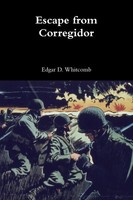Escape From Corregidor Edgar D. Whitcomb Taschenbuch Kartoniert / Broschiert