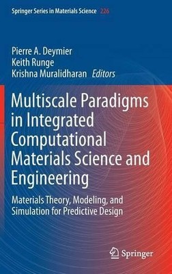 Multiscale Paradigms in Integrated Computational Materials Sc... - 9783319245270