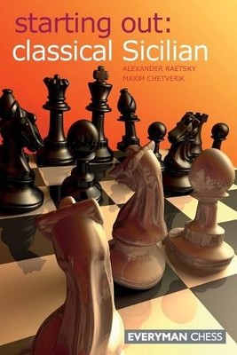 Maxim Chetverik Alexander Raetsky Classical Sicilian (Taschenbuch)