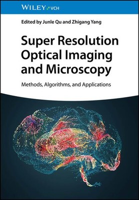 Super Resolution Optical Imaging and Microscopy | englisch