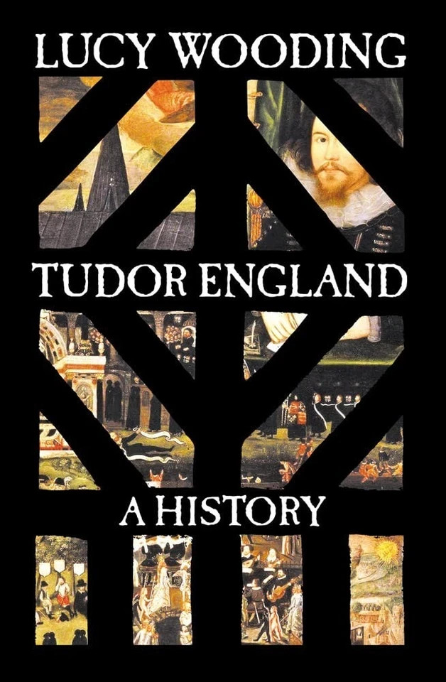 Tudor England A History by Lucy Wooding 9780300162721 Hardcover