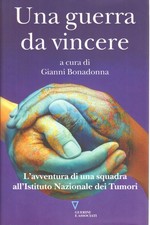 Una guerra da vincere - Gianni Bonadonna (Guerini e Asscoiati) [2010]