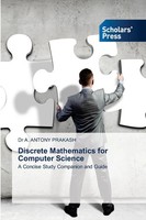 Discrete Mathematics For Computer Science A Concise Study Companion And Guide