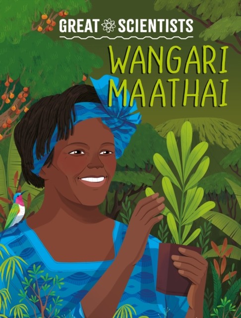 Great Scientists Wangari Maathai