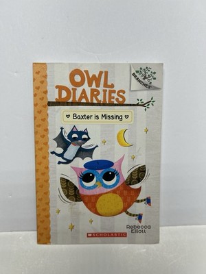 Baxter Is Missing: Owl Diaries #6) by Rebecca Elliott (2017, Trade Paperback)