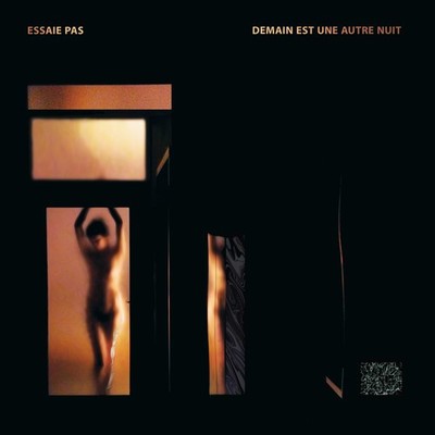Essaie Pas - Demain Est Une Autre Neut [Used Very Good CD]