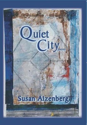 Quiet City: Poems by Susan Aizenberg (English) Paperback Book