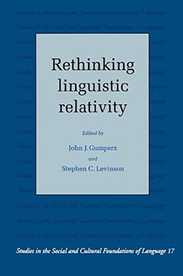 Cambridge University - Rethinking Linguistic Relativity - Paperback - G555z