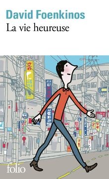 La vie heureuse von Foenkinos, David | Buch | Zustand sehr gut