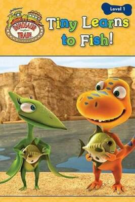 Tiny Learns to Fish (Dinosaur Train) - Paperback By Grosset  Dunlap - GOOD