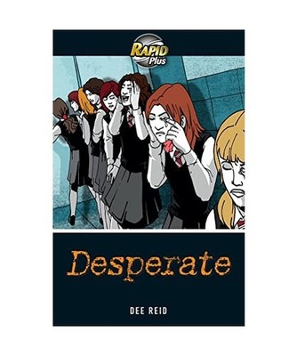 Rapid Plus 4A Desperate, Dee Reid