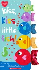 Kiss, Kiss, Little Fish (Bookbook - Detail Unspecified)