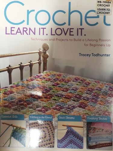Crochet Learn It Love It Skill Building