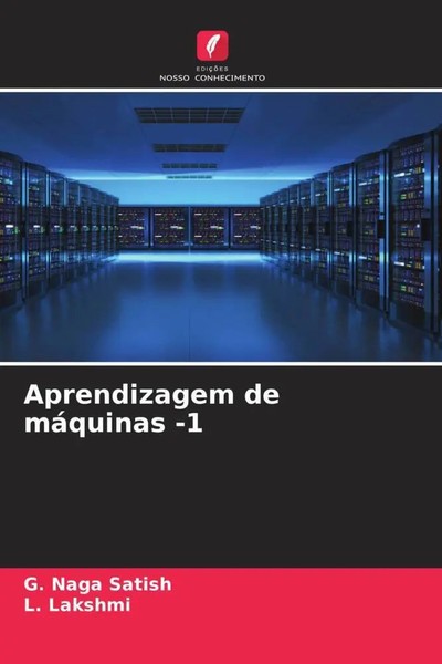 G. Naga Satish (U. A.) | Aprendizagem De MáQuinas -1 | Taschenbuch (2023)-image