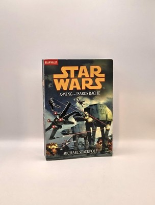 Michael Stackpole, Star wars - X-wing - Isards Rache Stackpole, Michael: