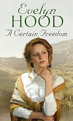 A Certain Freedom, Hood, Evelyn, Used; Good Book