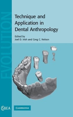 Technique and Application in Dental Anthropology by Joel D. I... - 9780521870610