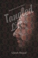 Tangled Life Ujesh Nepal Taschenbuch Kartoniert / Broschiert Englisch 2019