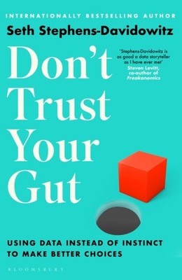 DONT TRUST YOUR GUT by Seth Stephens-Davidowitz Paperback Self Help Business