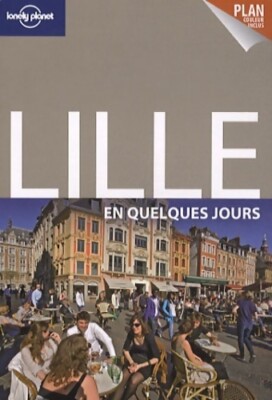 Lille in wenigen Tagen - Bénédicte Houdré - V2073093