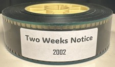 35MM Movie Trailer - Two Weeks Notice 2002