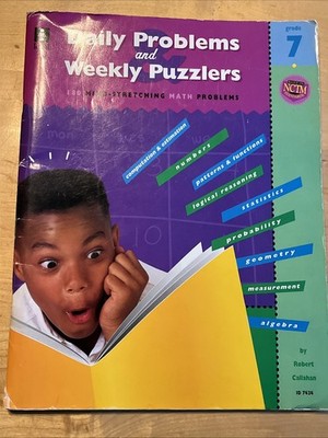 Daily Problems and Weekly Puzzlers - 180 math problems for Gr. 7 -Callahan