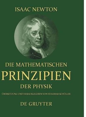 Die mathematischen Prinzipien der Physik by Isaac Newton, Vol... - 9783110161052