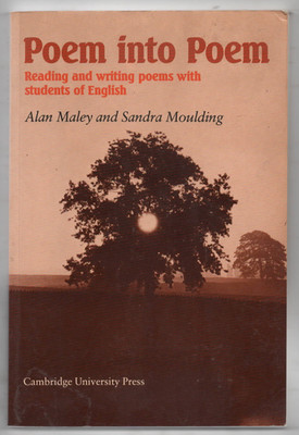 Poem into Poem: Reading and Writing Poems With Students