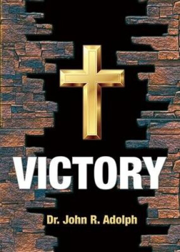 Thumbnail - Victory: Ten Foundational Beliefs That Eradicate Defeat In The Life Of