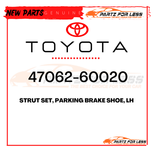 4706260020 TOYOTA GENUINE STRUT SET, PARKING BRAKE SHOE, LH 4706260020