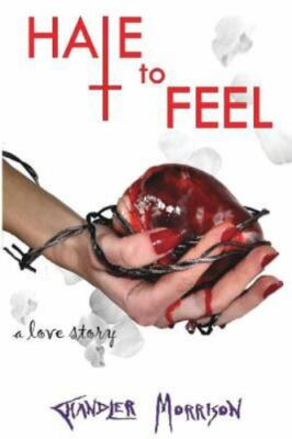 Hate to Feel, Paperback by Morrison, Chandler; Applegate, Tracy, Brand New, F...
