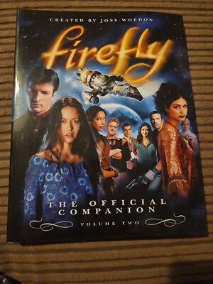 Firefly: The Official Companion: Volume 2 by Joss Whedon (Paperback, 2007)