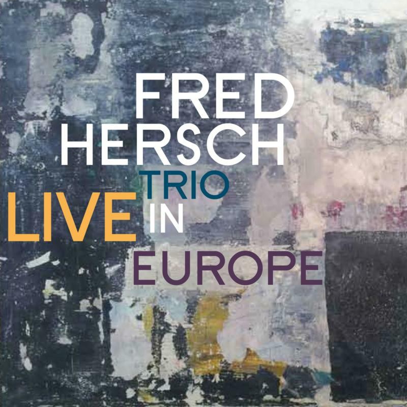 Fred Hersch Trio Live In Europe CD PM2192 NEW