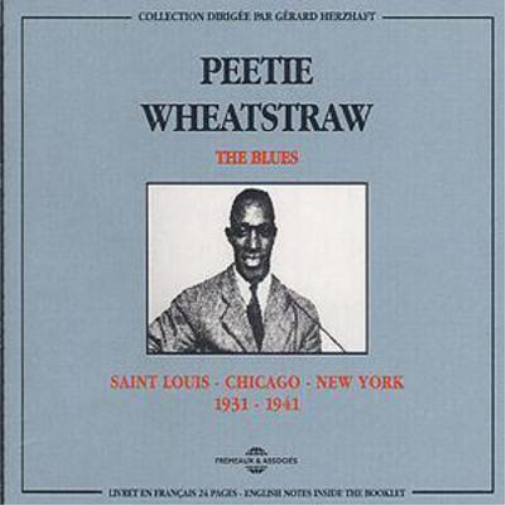 Peetie Wheatstraw The Blues: SAINT LOUIS-CHICAGO-NEW YORK 1931-1941 (CD) Album