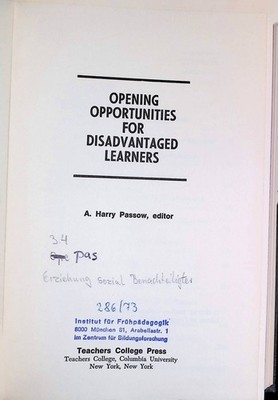 Opening Opportunities for Disadvantaged Learners Passow, Harry A.: