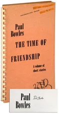 Paul Bowles-THE TIME OF FRIENDSHIP-1967-1ST ED-UNCORRECTED PROOF COPY-SIGNED-VG+
