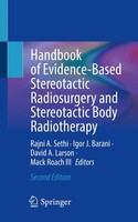Handbook Of Evidence-Based Stereotactic Radiosurgery And Stereotactic Body...