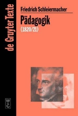 Friedrich Schleiermacher Pädagogik (Paperback) de Gruyter Texte