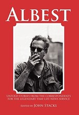 Albest: Untold Stories from the Correspondents for the Legendary Time-Life News
