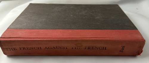The French Against the French: Collaboration and Resistance Book By Milton Dank - Picture 4 of 17