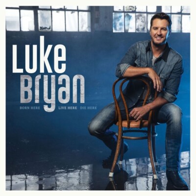 LUKE BRYAN - BORN HERE LIVE HERE DIE HERE   CD NEW!