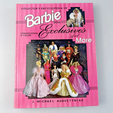 Collectors and encyclopedia of Barbie doll exclusives more by Michael Augustynak