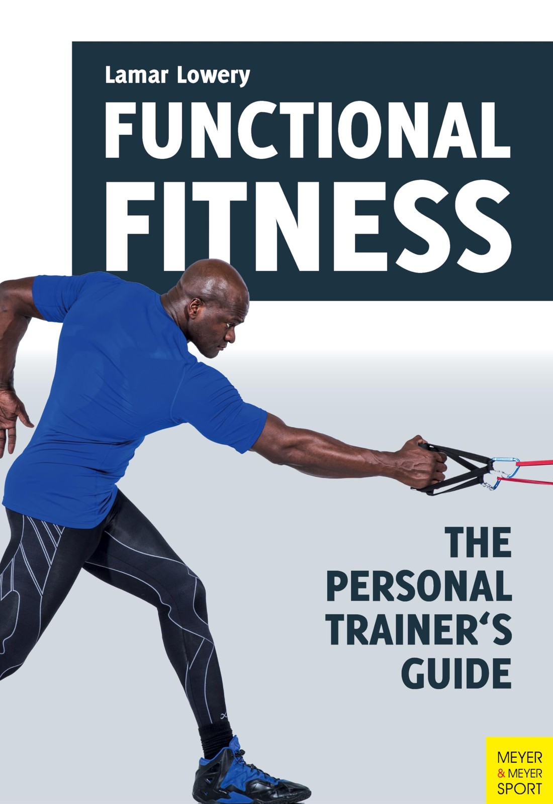 Functional Fitness: The Personal Trainer's Guide. Lowery 9781782550945 New**